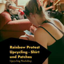 rainbow_protest_1 Slow Fashion Workshop für Upcycling von Hand/Maschine und Einsatz von Farben