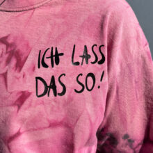Upcycling Second Hand T-Shirt mit Motiv "Ich lass das so" von Grafikerin Charleen Dröse (Rocketpennie)